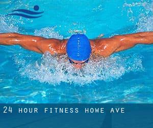 24-Hour Fitness - Howe Ave.