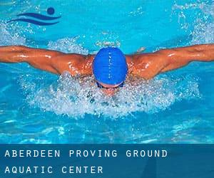 Aberdeen Proving Ground Aquatic Center