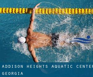 Addison Heights Aquatic Center (Georgia)