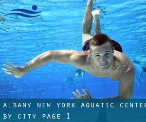 Albany New York Aquatic Center by City - page 1