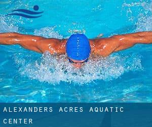 Alexanders Acres Aquatic Center