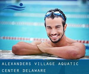 Alexanders Village Aquatic Center (Delaware)