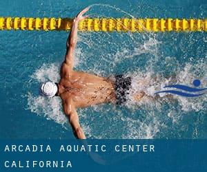 Arcadia Aquatic Center (California)