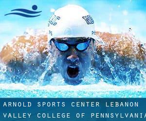 Arnold Sports Center - Lebanon Valley College of Pennsylvania