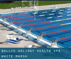 Bally's Holiday Health Spa - White Marsh