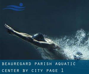 Beauregard Parish Aquatic Center by City - page 1