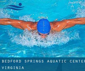 Bedford Springs Aquatic Center (Virginia)