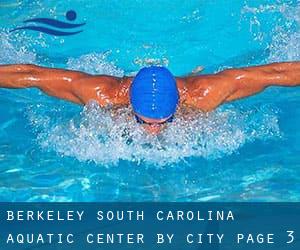 Berkeley South Carolina Aquatic Center by City - page 3