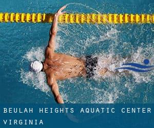 Beulah Heights Aquatic Center (Virginia)