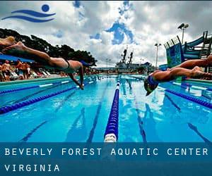 Beverly Forest Aquatic Center (Virginia)