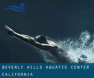 Beverly Hills Aquatic Center (California)