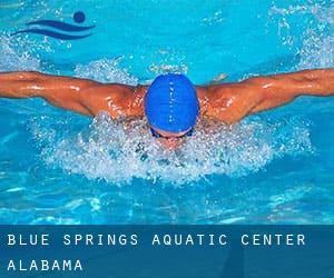 Blue Springs Aquatic Center (Alabama)