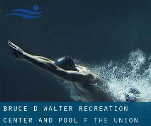 Bruce D. Walter Recreation Center and Pool (f. the Union City Swimming Pool and Recreation Center)