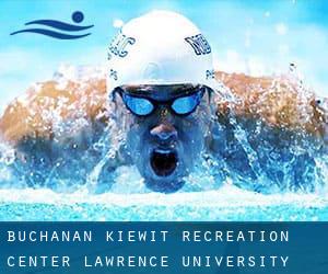 Buchanan-Kiewit Recreation Center - Lawrence University