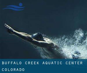 Buffalo Creek Aquatic Center (Colorado)