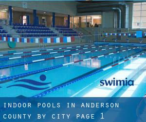 Indoor Pools in Anderson County by City - page 1