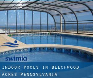 Indoor Pools in Beechwood Acres (Pennsylvania)