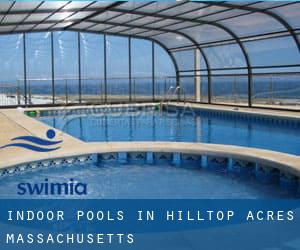 Indoor Pools in Hilltop Acres (Massachusetts)