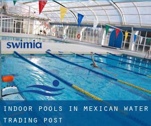 Indoor Pools in Mexican Water Trading Post