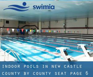 Indoor Pools in New Castle County by County Seat - page 6