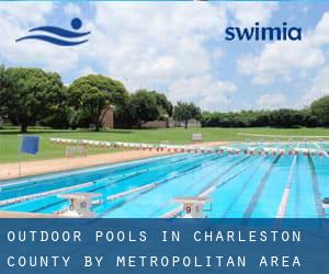 Outdoor Pools in Charleston County by Metropolitan Area - page 1