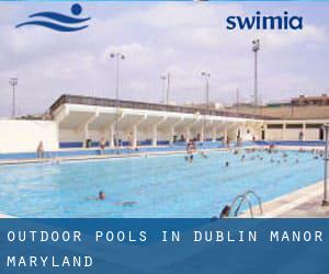 Outdoor Pools in Dublin Manor (Maryland)