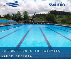 Outdoor Pools in Fairview Manor (Georgia)