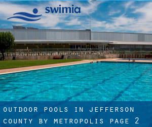 Outdoor Pools in Jefferson County by Metropolis - page 2