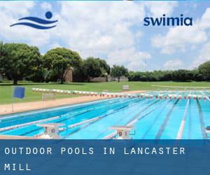 Outdoor Pools in Lancaster Mill