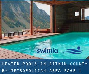 Heated Pools in Aitkin County by Metropolitan Area - page 1