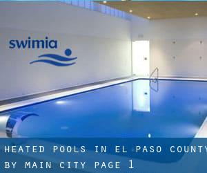 Heated Pools in El Paso County by Main City - page 1