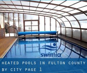 Heated Pools in Fulton County by City - page 1