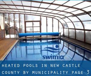 Heated Pools in New Castle County by Municipality - page 3