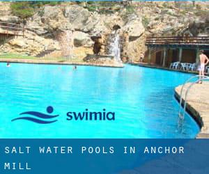 Salt Water Pools in Anchor Mill