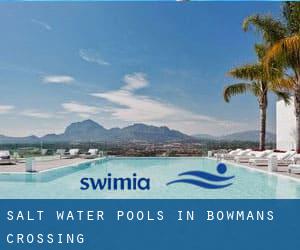 Salt Water Pools in Bowmans Crossing