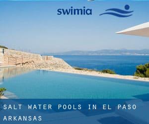 Salt Water Pools in El Paso (Arkansas)