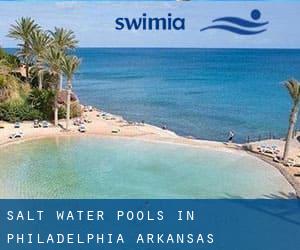 Salt Water Pools in Philadelphia (Arkansas)