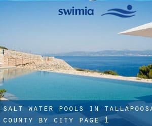 Salt Water Pools in Tallapoosa County by City - page 1