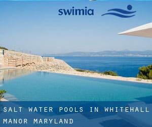 Salt Water Pools in Whitehall Manor (Maryland)