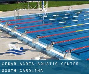 Cedar Acres Aquatic Center (South Carolina)