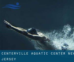 Centerville Aquatic Center (New Jersey)