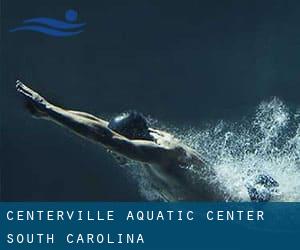 Centerville Aquatic Center (South Carolina)