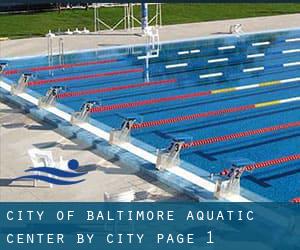 City of Baltimore Aquatic Center by City - page 1