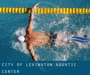 City of Lexington Aquatic Center