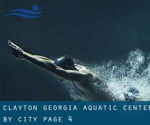 Clayton Georgia Aquatic Center by City - page 4