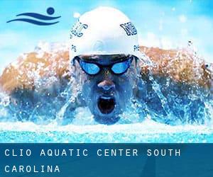 Clio Aquatic Center (South Carolina)