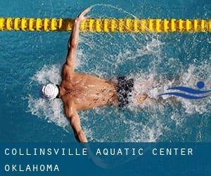 Collinsville Aquatic Center (Oklahoma)