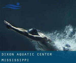 Dixon Aquatic Center (Mississippi)