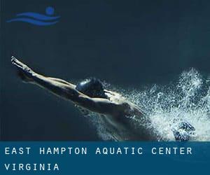 East Hampton Aquatic Center (Virginia)