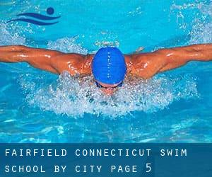 Fairfield Connecticut Swim School by City - page 5